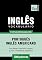 Livro Vocabulário Português Brasileiro-Inglês Americano - 7000 palavras (Brazilian Portuguese Collection Livro 111)