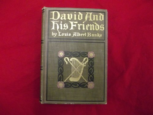 David and His Friends: A Volume of Evangelistic Sermons