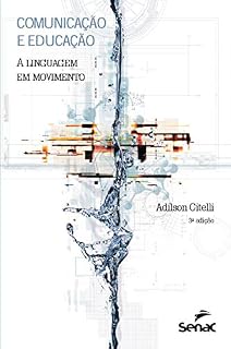 Livro Comunicação e educação: a linguagem em movimento