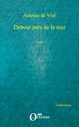 Debout près de la mer