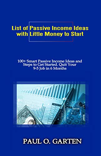 D.o.w.n.l.o.a.d List of Passive Income Ideas with Little Money to Start: 100+ Smart Passive Income Ideas and How to D.O.C