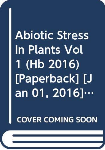 ABIOTIC STRESS IN PLANTS VOL 1 (HB 2016)