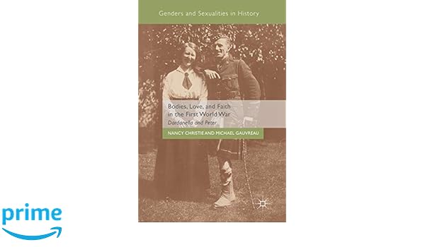 Bodies Love And Faith In The First World War Dardanella - 