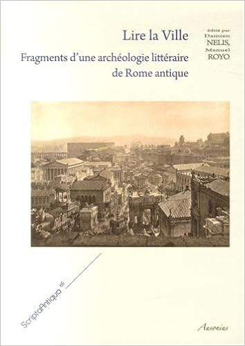 Lire La Ville Fragments Dune Archéologie Littéraire De - 