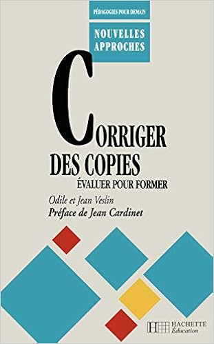 Amazon Com Corriger Des Copies Evaluer Pour Former Pedagogies Pour Demain French Edition 9782010191541 Veslin Jean Veslin Odile Books