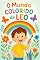 Livro O mundo Colorido de Léo : As diferenças são o que tornam cada um de nós especial