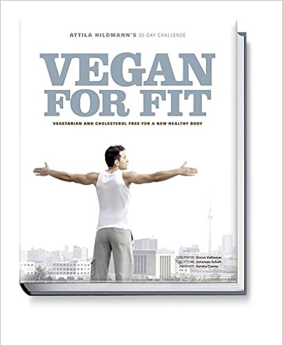 Vegan for Fit - Attila Hildmann’s 30-Day Challenge: Vegetarian and cholesterol free for a new healthy body