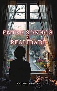 Livro Entre Sonhos e Realidade