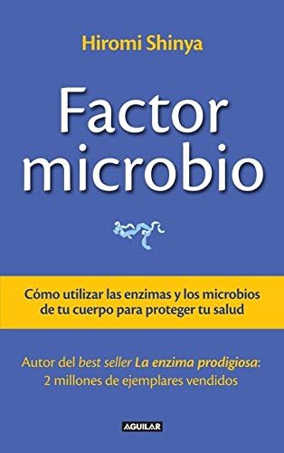 El factor microbio y las enzimas sanadoras (Spanish Edition) (Spanish) Paperback – May 30, 2014