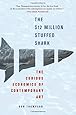 The $12 Million Stuffed Shark: The Curious Economics of Contemporary Art