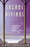 Suenos Divinos: Interprete los mensajes de los dioses (Spanish Edition) by