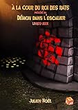 À la cour du roi des rats: précédé du Démon dans l'escalier (Mauvais Sorts t. 2) (French Editio by 