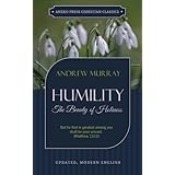 Humility: The Beauty of Holiness (Updated and Annotated) (Murray Updated Classics)