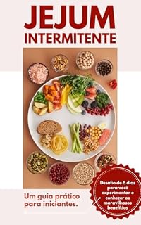Livro Jejum Intermitente para iniciantes: Desafio de 6 dias