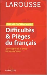 Difficultés &  pièges du français