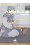 Le Sceau des Saints : Khatm al-awliâ' (French Edition) by 