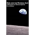 God and the Natural Law: A Reading of Thomas Aquinas