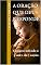 Livro A Oração que Deus Responde: Compreendendo o Poder da Oração (Comentários Bíblicos)