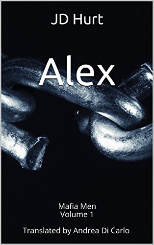 Alex: Mafia Men Volume 1 (Mafia Men Series)