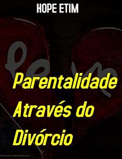 Livro Parentalidade Através do Divórcio