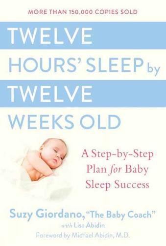 Twelve Hours' Sleep by Twelve Weeks Old