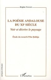 La  poésie andalouse du XIe siècle