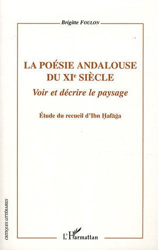 La  poésie andalouse du XIe siècle