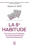 La 8e habitude (Bien-être (10529)) (French Edition) by 