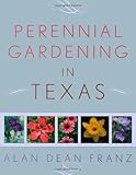 Perennial Gardening in Texas by