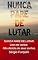 Livro NUNCA PARE DE LUTAR.: Lute até cansar não desista de seus sonhos.