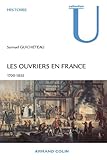 Image de Les ouvriers en France 1700-1835