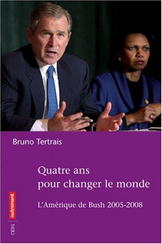 Quatre ans pour changer le monde