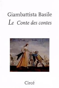 Le conte des contes - Intgrale par Basile