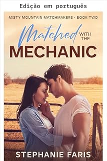 Livro Combinada com o mecânico (Casamenteiras de Misty Mountain Livro 2)