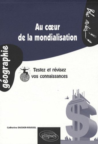 Au coeur de la mondialisation