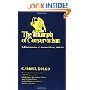 The Triumph of Conservatism: A Reinterpretation of American History, 1900-1916