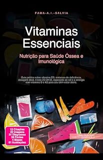 Livro Vitaminas Essenciais: Nutrição para Saúde Óssea e Imunológica