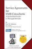 Service Agreements For SMB Consultants: A Quick-Start Guide to Managed Services