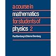 A Course in Mathematics for Students of Physics: Volume 2