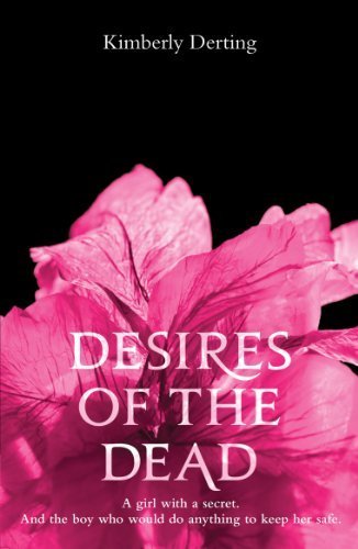 Desires of the Dead (Body Finder 2) by Derting, Kimberly (2011) Paperback