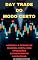 Livro DAY TRADE DO MODO CERTO: DAY TRADE DO MODO CERTO