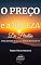 Livro O PREÇO E A BELEZA DO PERDÃO : Uma Jornada de Cura e Redescoberta da Fé