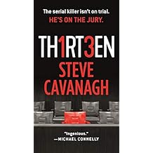 Thirteen: The Serial Killer Isn't on Trial. He's on the Jury. (Eddie Flynn Book 3)