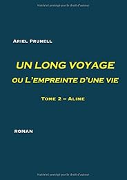 Un  long voyage ou  L'empreinte d'une vie