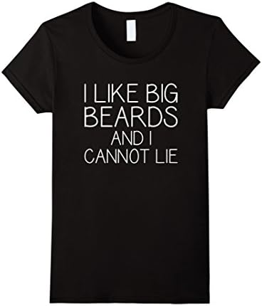 Womens I Like Big Beards And I Cannot Lie Funny Beard Gift T Shirt Large Black