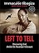 Left to Tell: Discovering God Amidst the Rwandan Holocaust