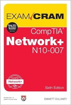 CompTIA Network+ N10-007 Exam Cram (6th Edition) CompTIA Network+ N10-007 Exam Cram (6th Edition)