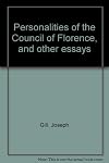 Personalities of the Council of Florence, and other essays