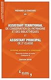 Préparer le concours d'assistant territorial de conservation du patrimoine et des bibliothèques et d'assistant principal de 2e classe externe, interne : Epreuves écrites et orales catégorie B by 