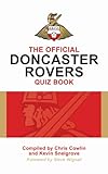 The Official Doncaster Rovers Quiz Book by Chris Cowlin, Kevin Snelgrove